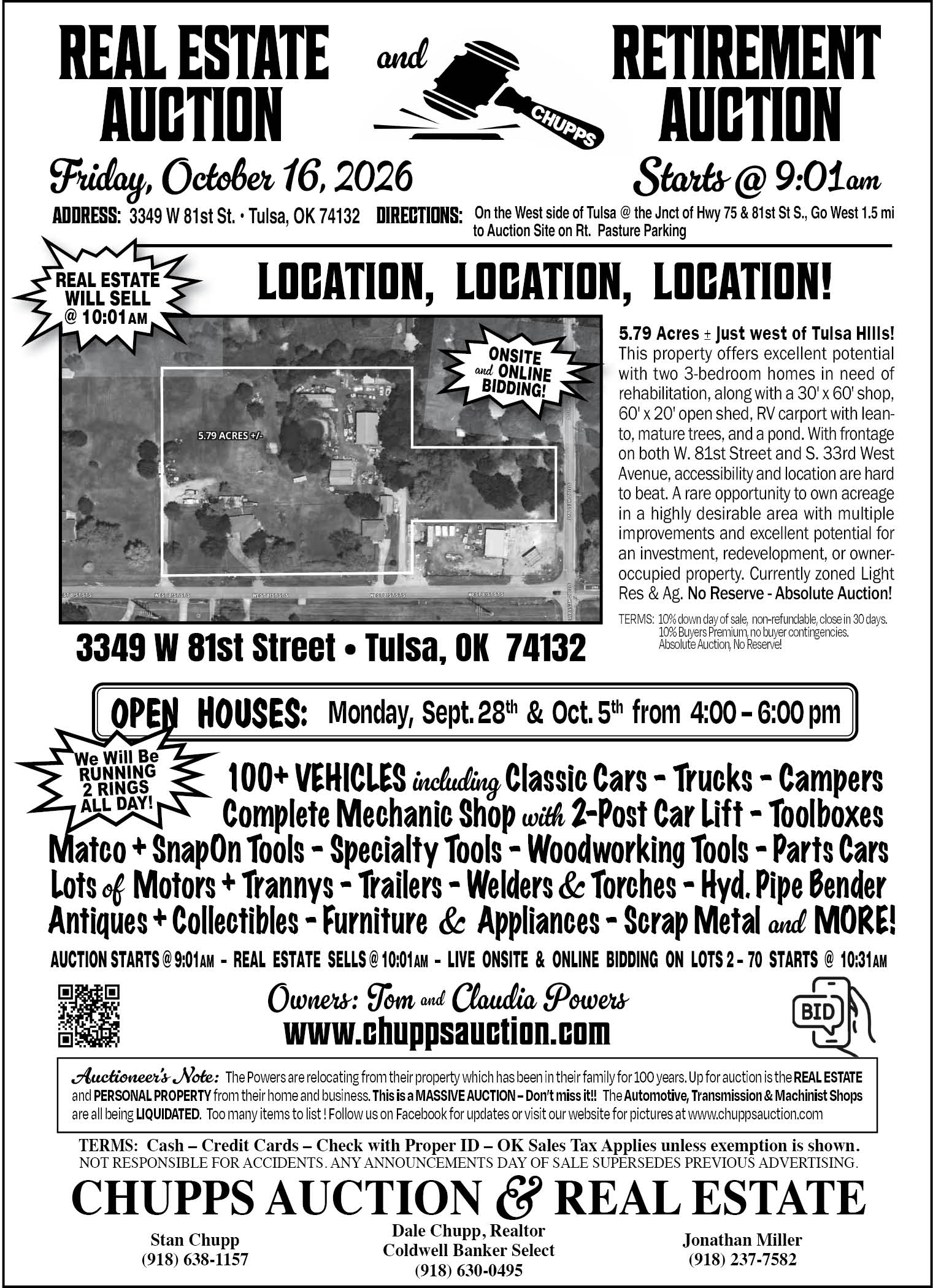 Chupps Auction and Real Estate. Real estate and retirement auction, Friday, October 16, 2026, starts 9:01 a.m., 3349 W 81st St., Tulsa, OK 74132. 5.79 acres just west of Tulsa Hills with two 3-bedroom homes, 30 by 60 shop, open shed, RV carport, pond. Real estate sells at 10:01 a.m. 100+ vehicles including classic cars, complete mechanic shop with 2-post car lift, Matco and SnapOn tools, motors, transmissions, trailers, welders, antiques, collectibles, furniture, appliances, scrap metal. Two rings all day. Owners: Tom and Claudia Powers. www.chuppsauction.com.