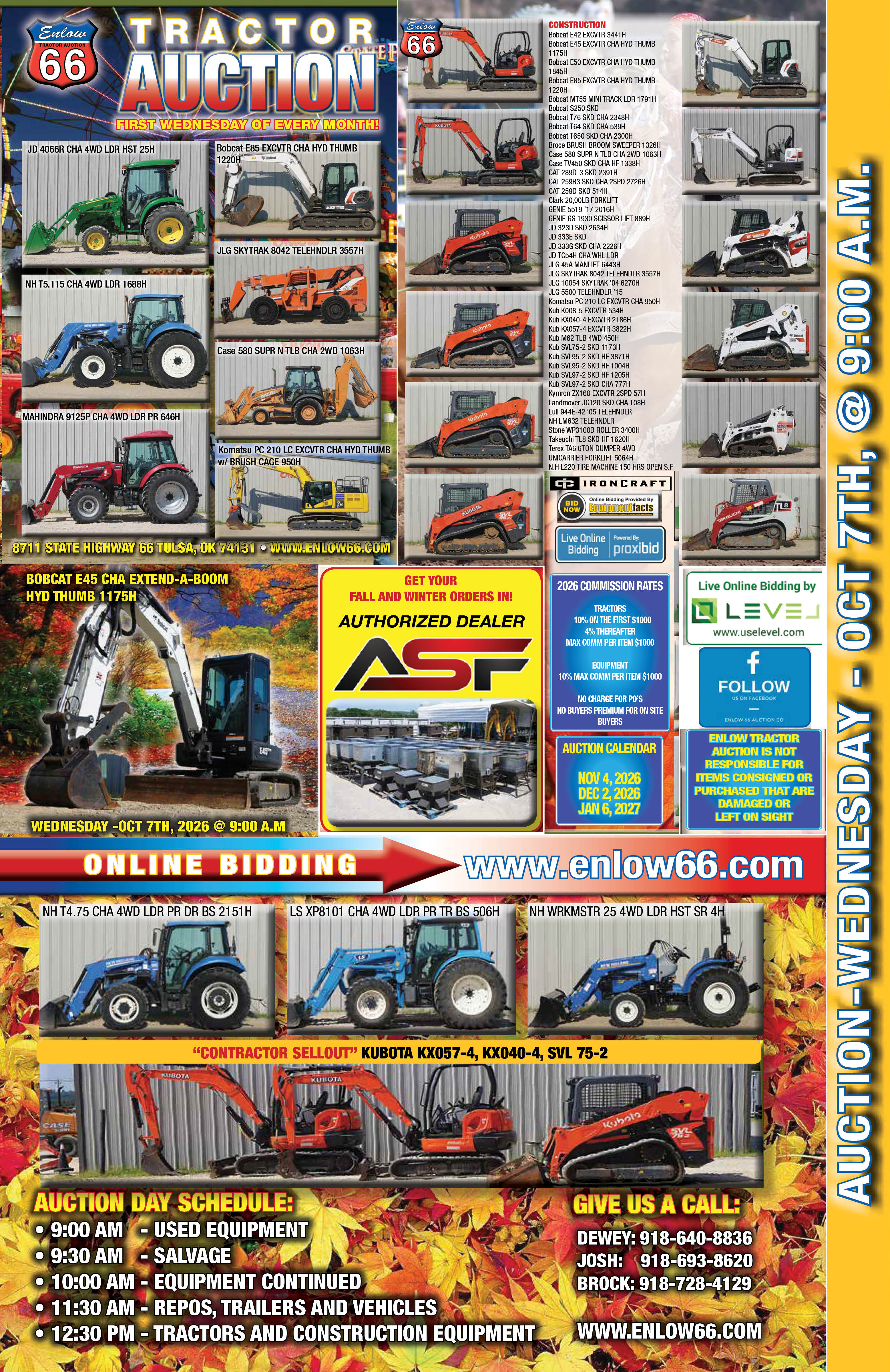 Enlow Tractor Auction, first Wednesday of every month. Wednesday, October 7, 2026 at 9:00 a.m., 8711 State Highway 66, Tulsa, OK 74131. Tractors, skid steers, excavators, loaders, trailers and construction equipment. Live online bidding at www.enlow66.com. Dewey 918-640-8836, Josh 918-693-8620, Brock 918-728-4129.